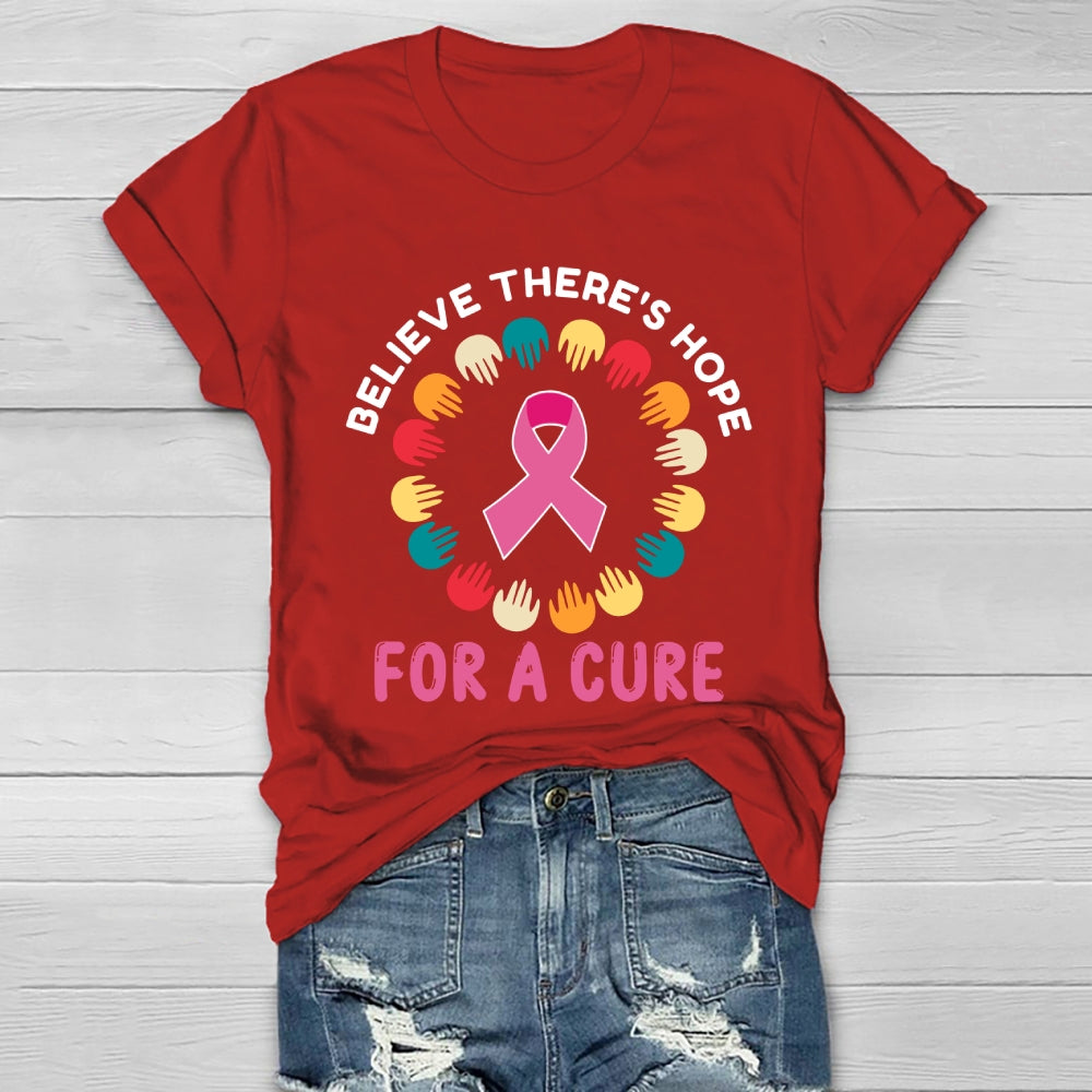 Believe There Is Hope For A Cure Healthwear T-shirt