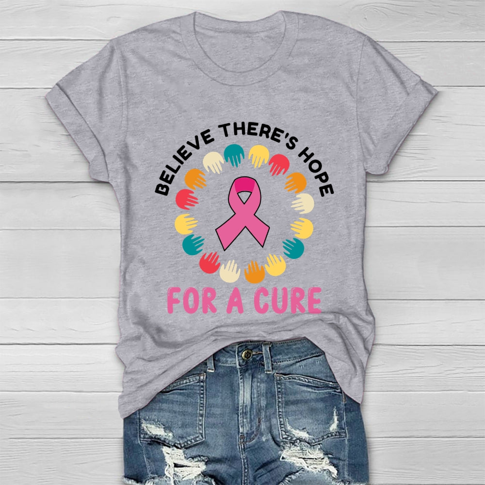 Believe There Is Hope For A Cure Healthwear T-shirt