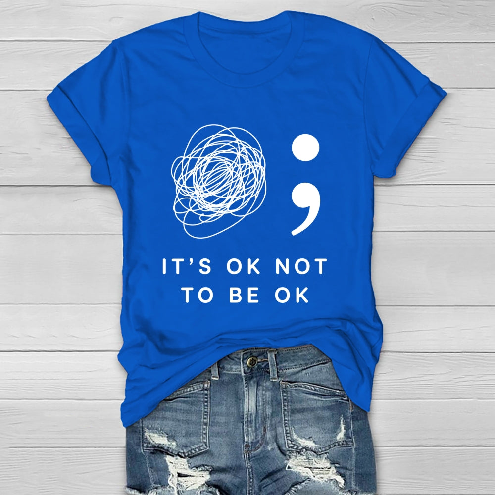It's Ok Not To  Be Ok Healthwear T-shirt