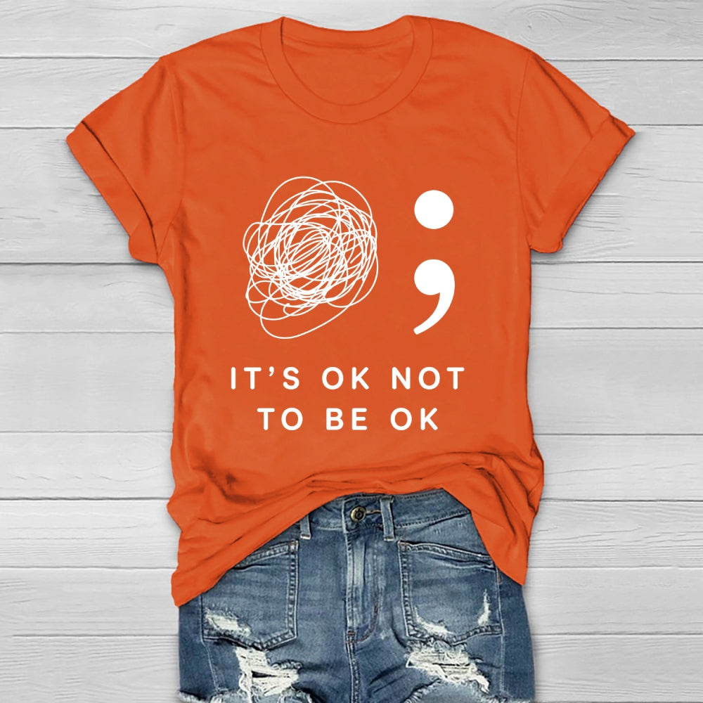 It's Ok Not To  Be Ok Healthwear T-shirt