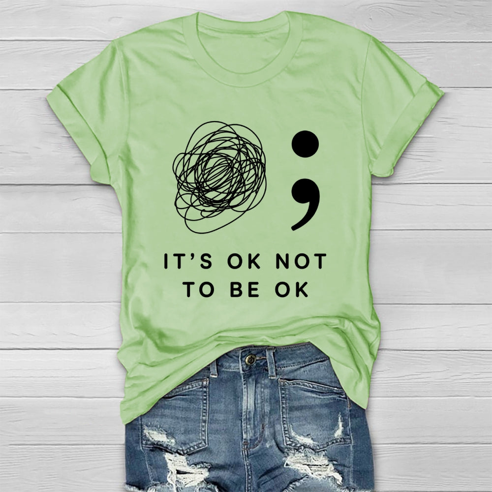 It's Ok Not To  Be Ok Healthwear T-shirt