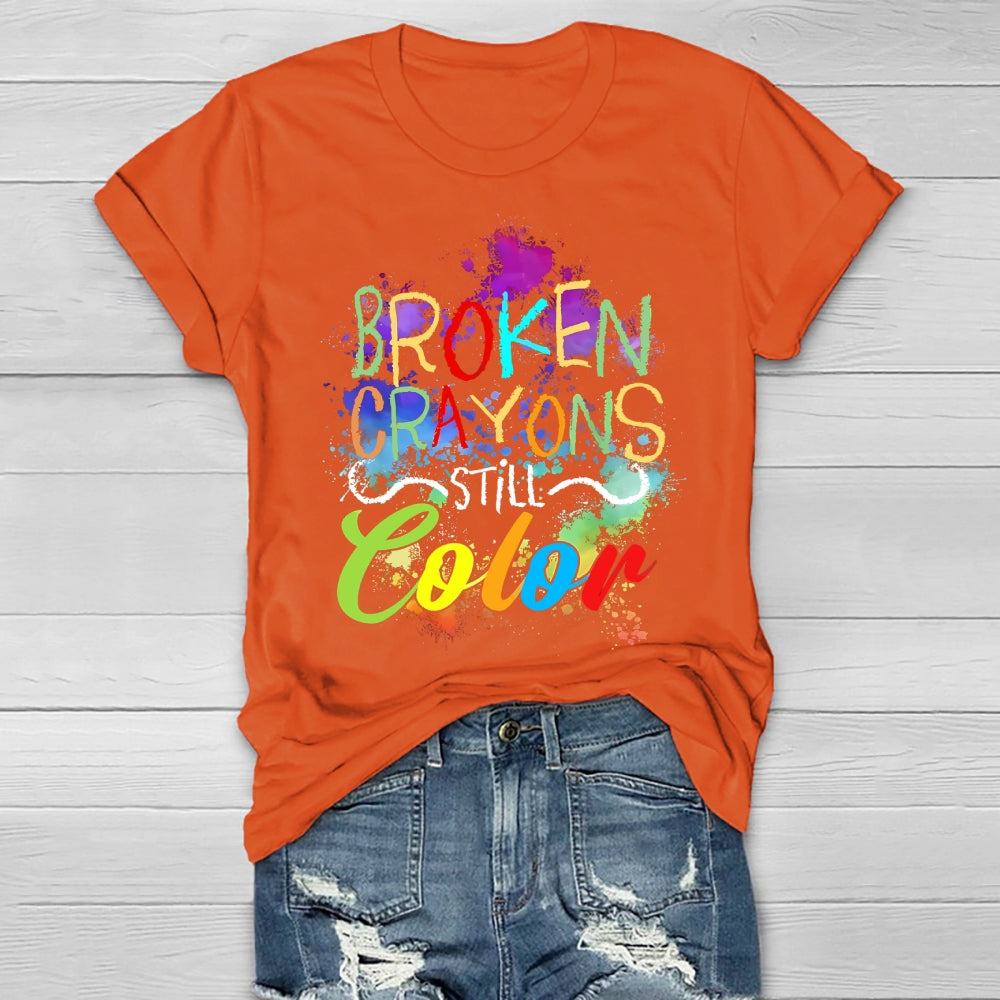 Broken Crayons Still Color Mental Health Matters Awareness  Healthwear T-shirt