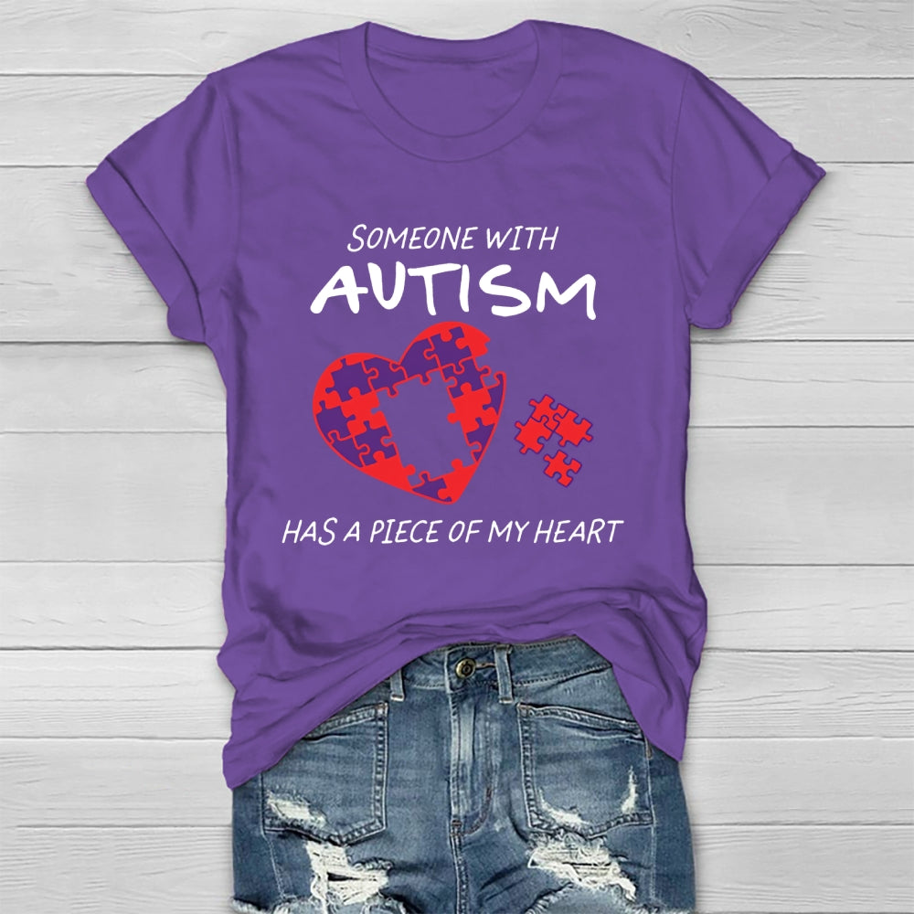 Someone With Autism Has A Piece Of My Heart Healthwear T-shirt