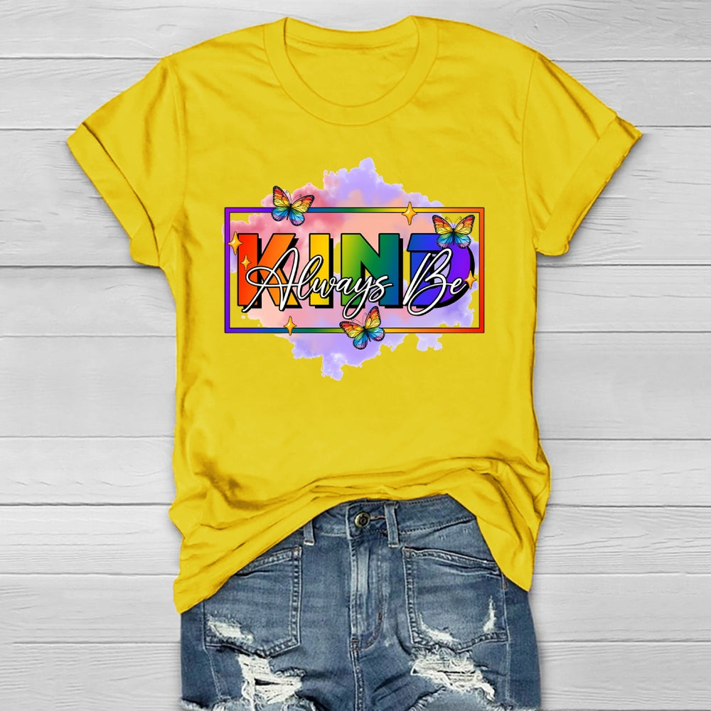 Always Be Kind Shirt Kindness  Healthwear T-shirt