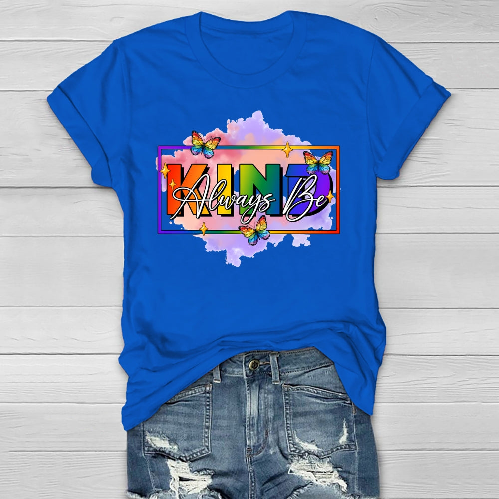 Always Be Kind Shirt Kindness  Healthwear T-shirt