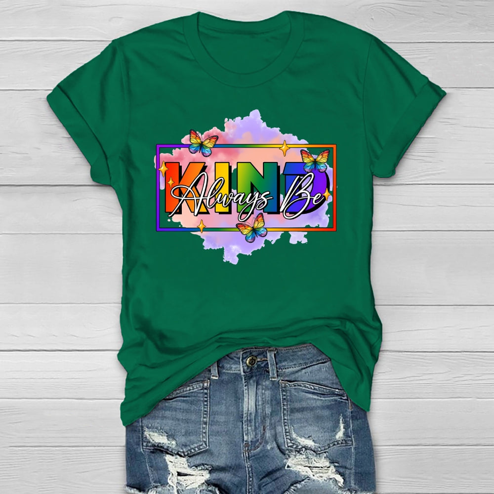 Always Be Kind Shirt Kindness  Healthwear T-shirt