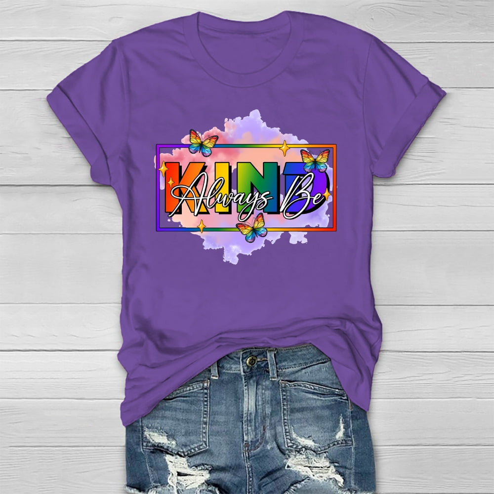 Always Be Kind Shirt Kindness  Healthwear T-shirt