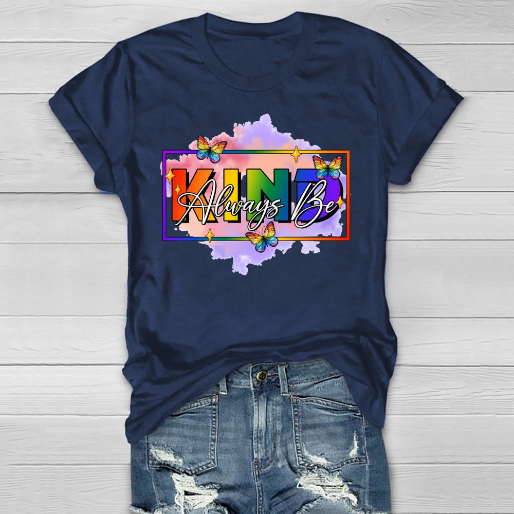 Always Be Kind Shirt Kindness  Healthwear T-shirt
