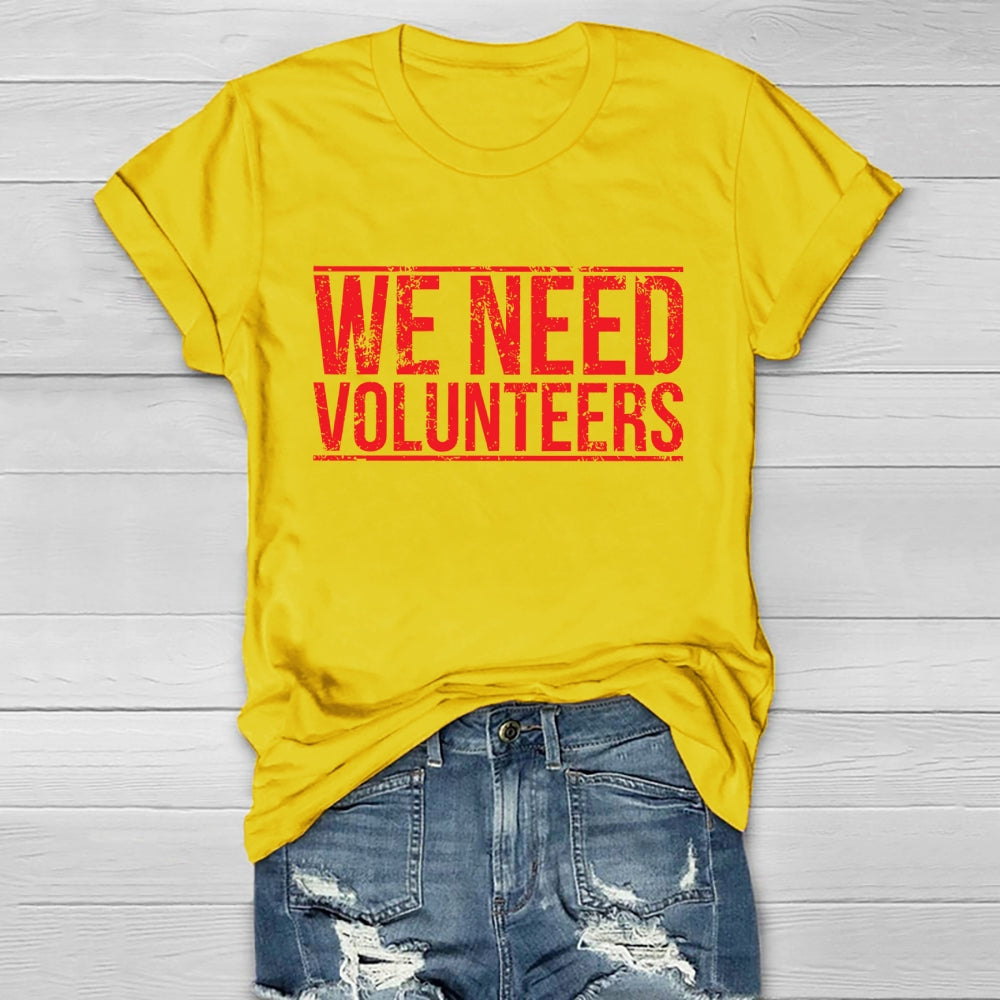 We Need Volunteers Healthwear T-shirt