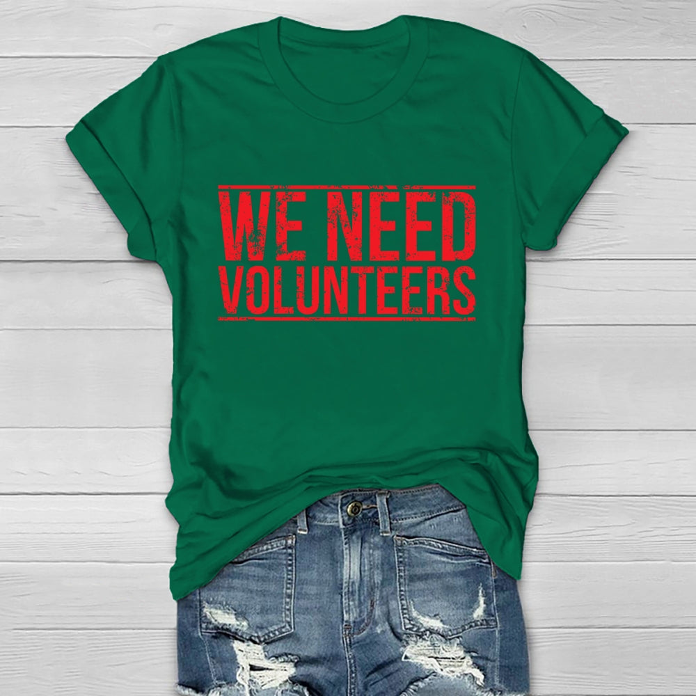 We Need Volunteers Healthwear T-shirt