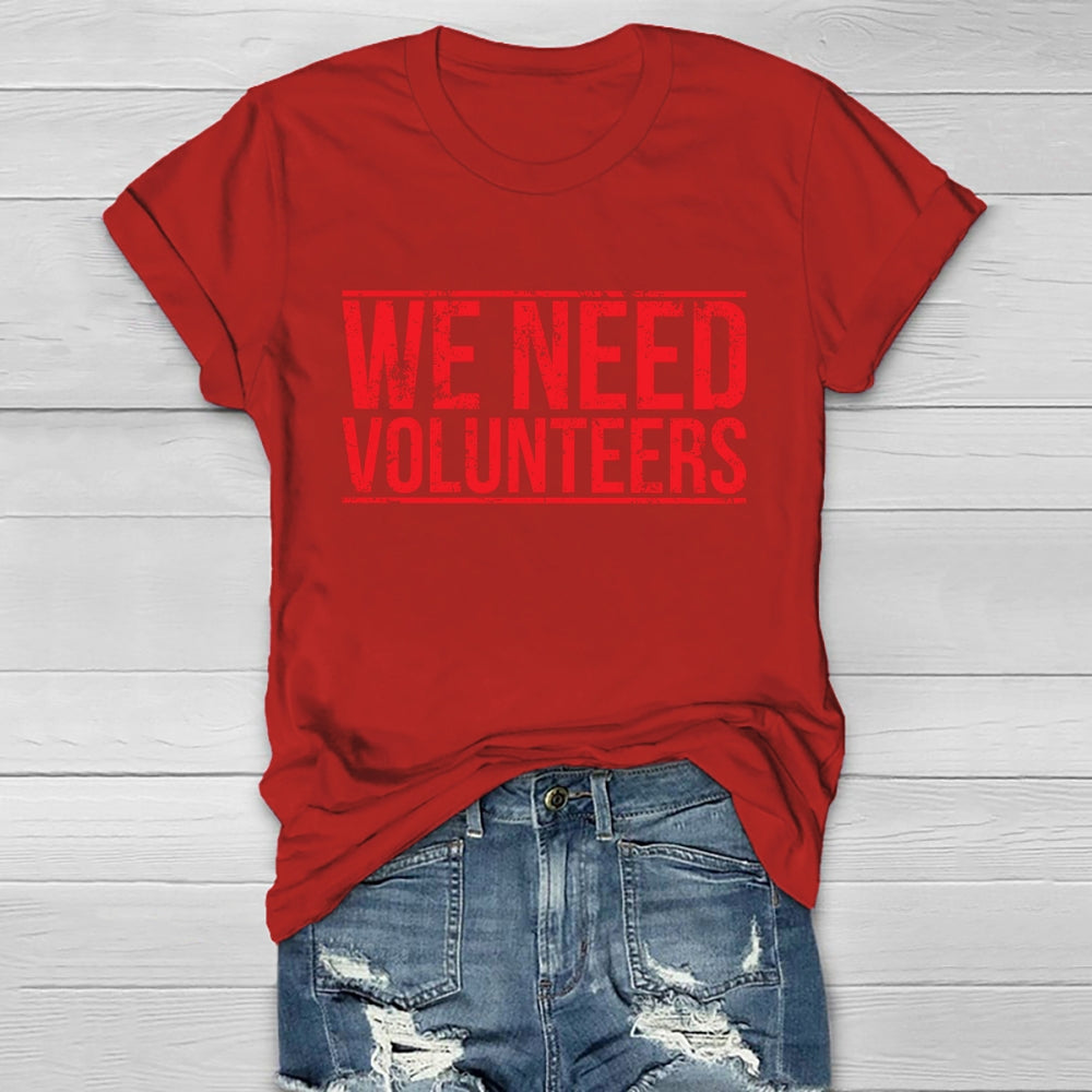 We Need Volunteers Healthwear T-shirt