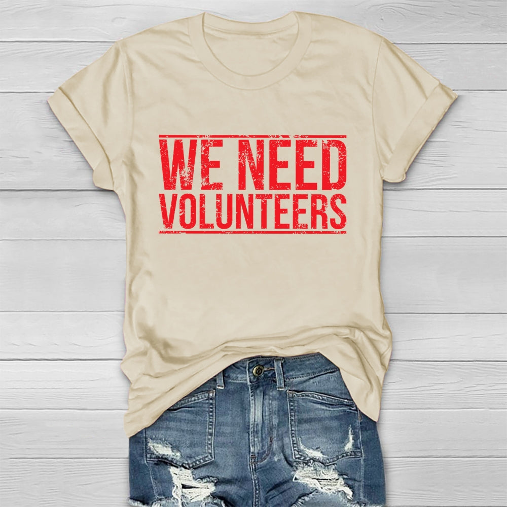 We Need Volunteers Healthwear T-shirt