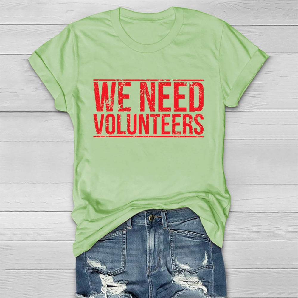 We Need Volunteers Healthwear T-shirt