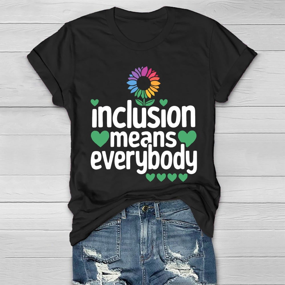 Inclusion Means Everybody Healthwear T-shirt
