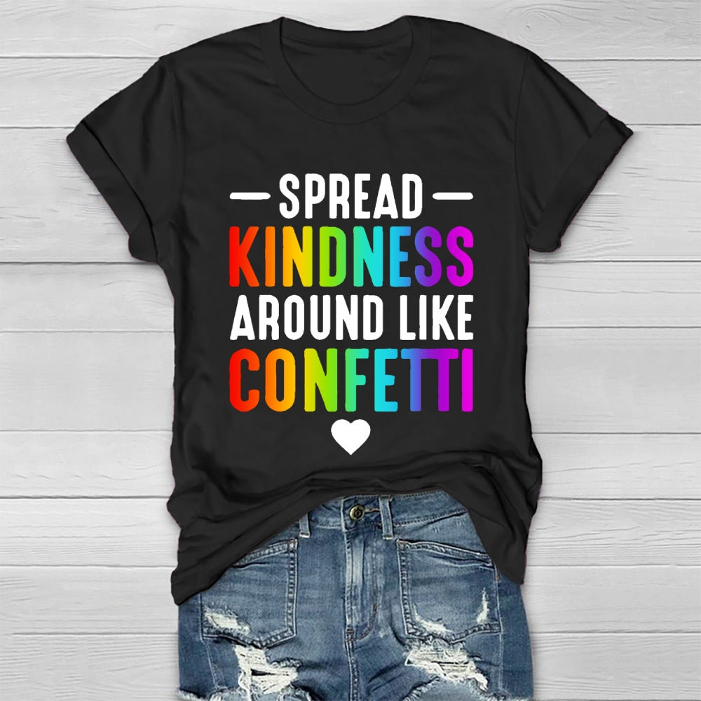 Spread Kindness Like Confetti   Healthwear T-shirt