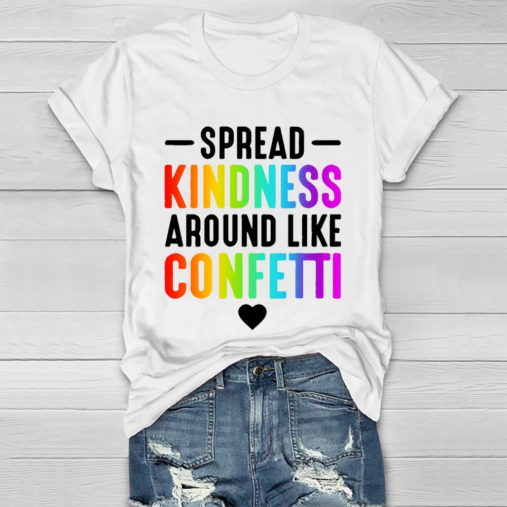 Spread Kindness Like Confetti   Healthwear T-shirt