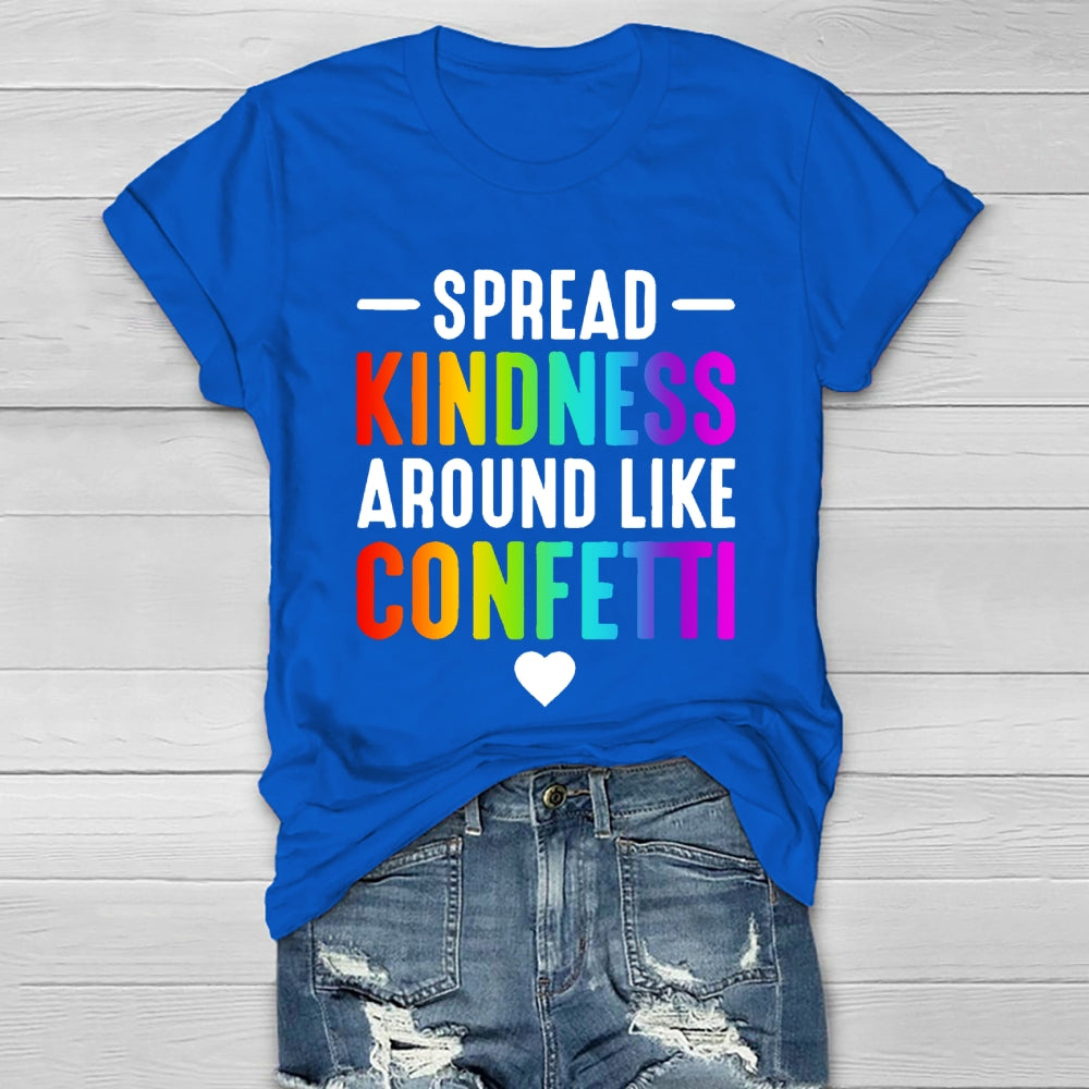 Spread Kindness Like Confetti   Healthwear T-shirt