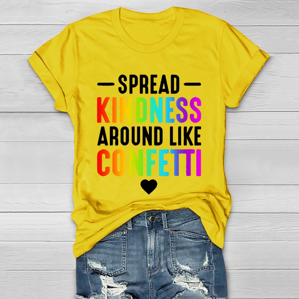 Spread Kindness Like Confetti   Healthwear T-shirt