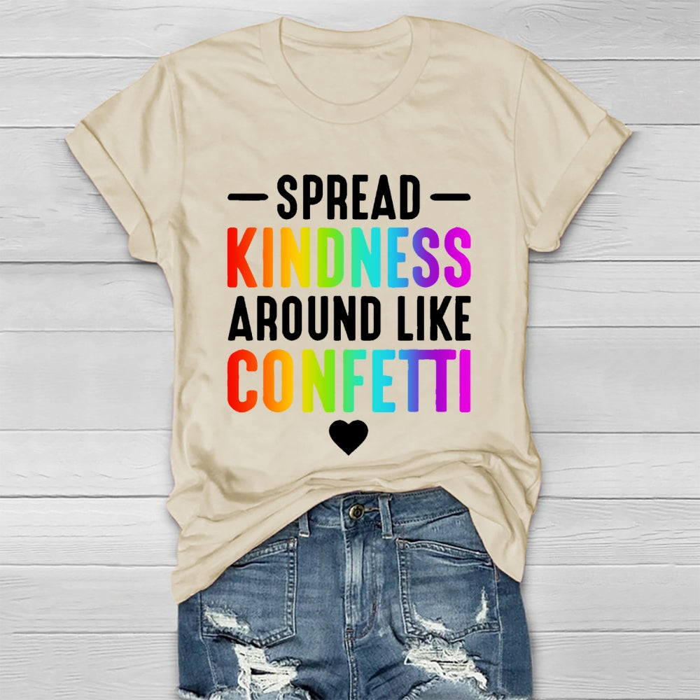 Spread Kindness Like Confetti   Healthwear T-shirt