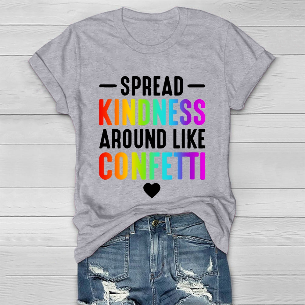 Spread Kindness Like Confetti   Healthwear T-shirt