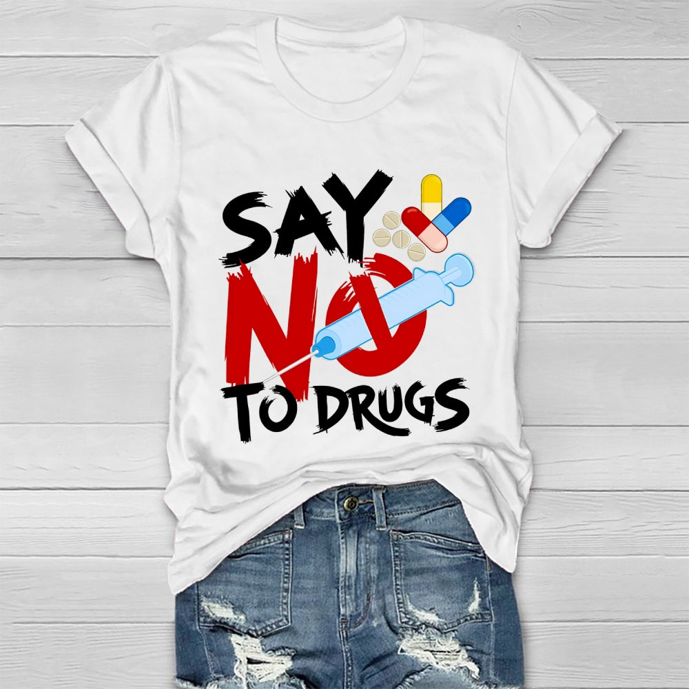 Say No To Drugs Healthwear T-shirt