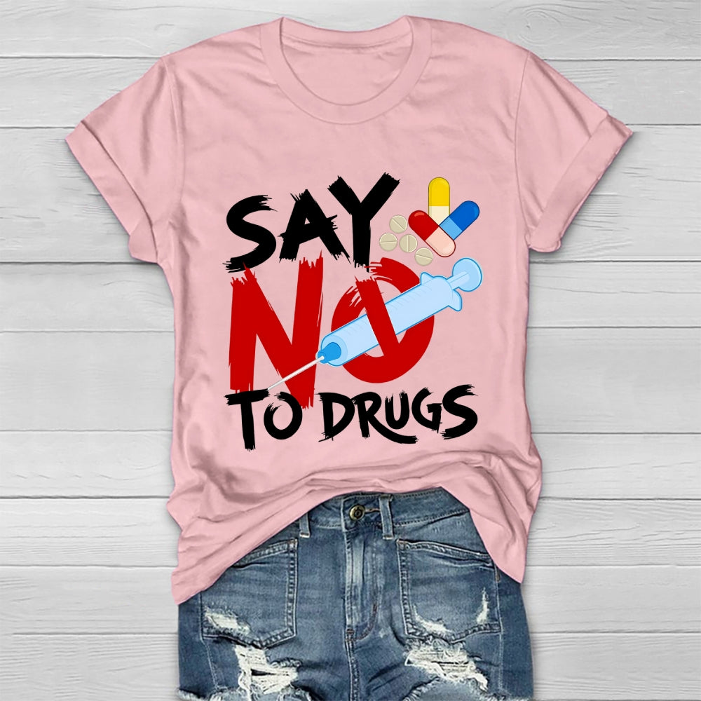 Say No To Drugs Healthwear T-shirt