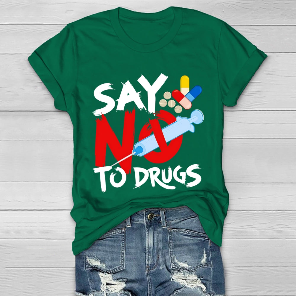 Say No To Drugs Healthwear T-shirt