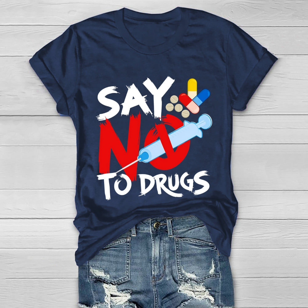 Say No To Drugs Healthwear T-shirt