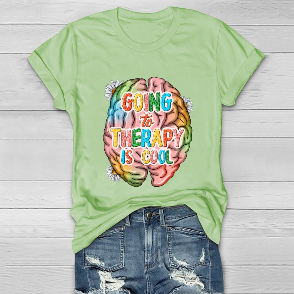 Going To Therapy Is Cool  Healthwear T-shirt