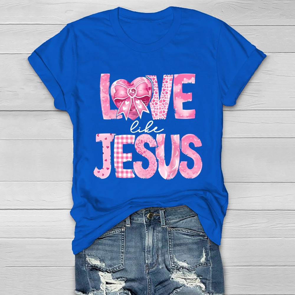Love Like Jesus Healthwear T-shirt