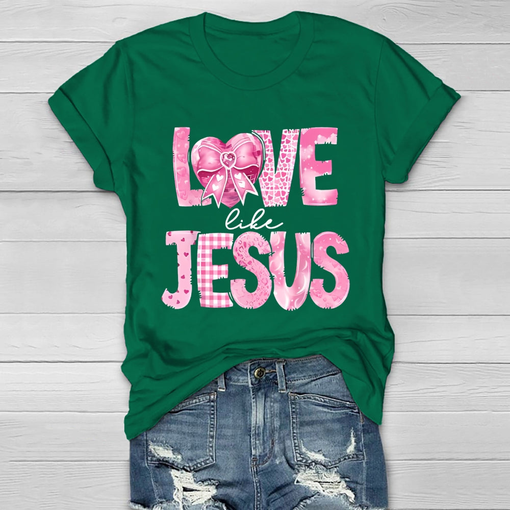 Love Like Jesus Healthwear T-shirt