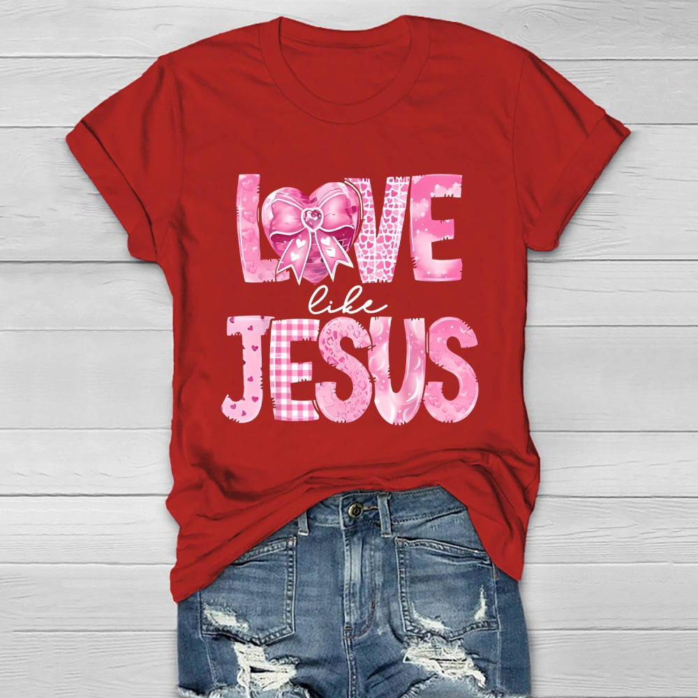 Love Like Jesus Healthwear T-shirt