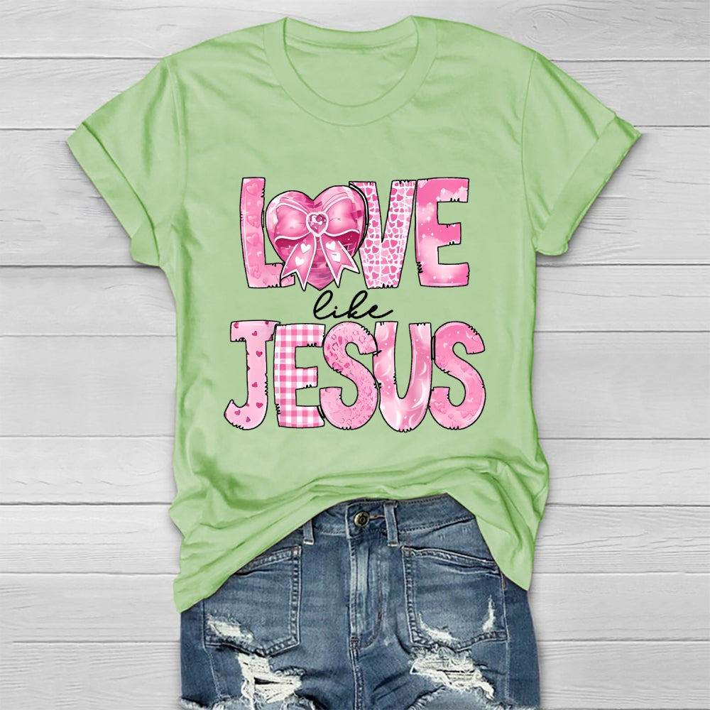 Love Like Jesus Healthwear T-shirt