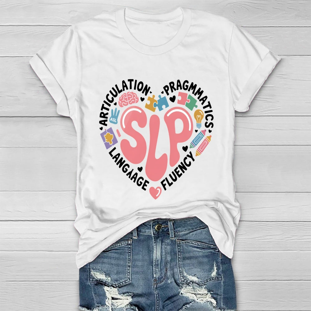 Articulation Pragmatics Language Fluency SLP Teachers Healthwear T-shirt