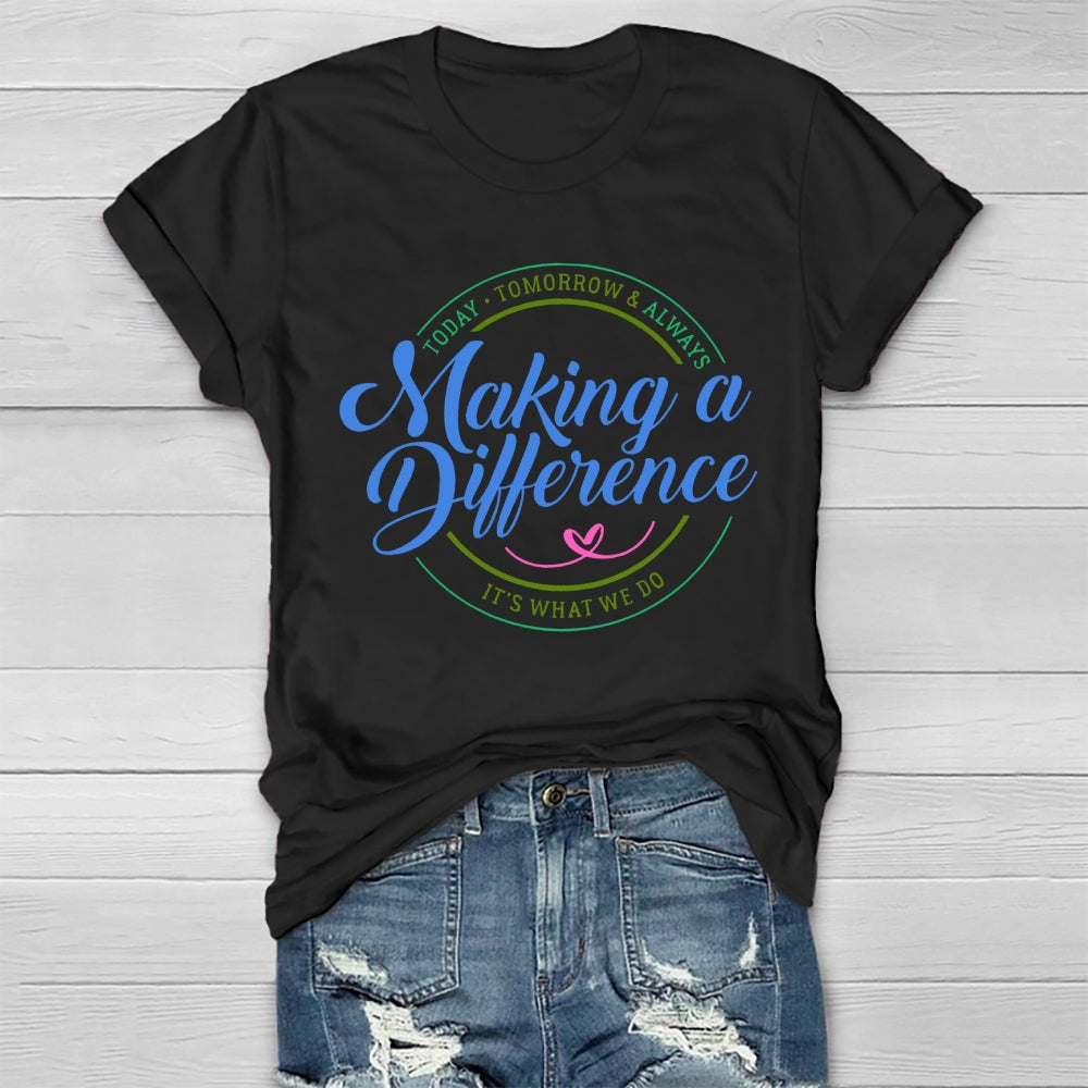Making A Difference Healthwear T-shirt