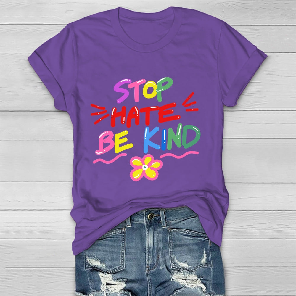 Stop Hate Be Kind  Healthwear T-shirt