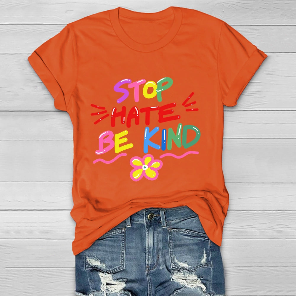 Stop Hate Be Kind  Healthwear T-shirt