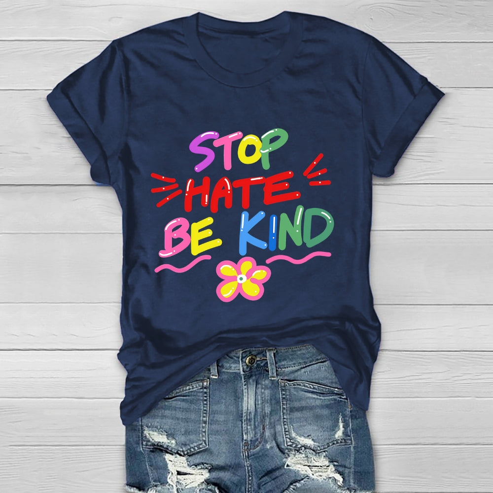 Stop Hate Be Kind  Healthwear T-shirt
