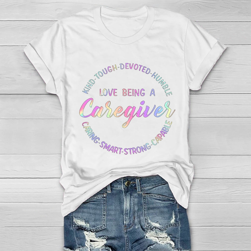 Love Being A Caregiver Healthwear T-shirt