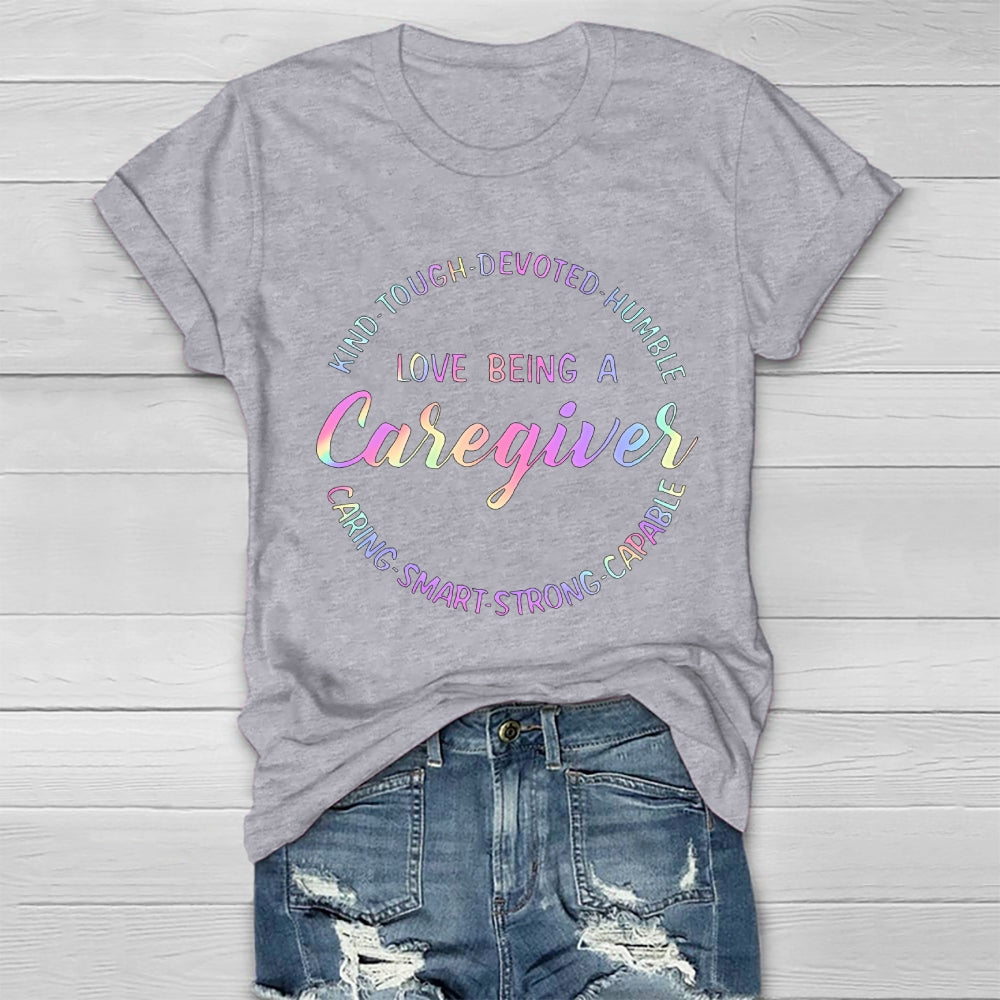 Love Being A Caregiver Healthwear T-shirt