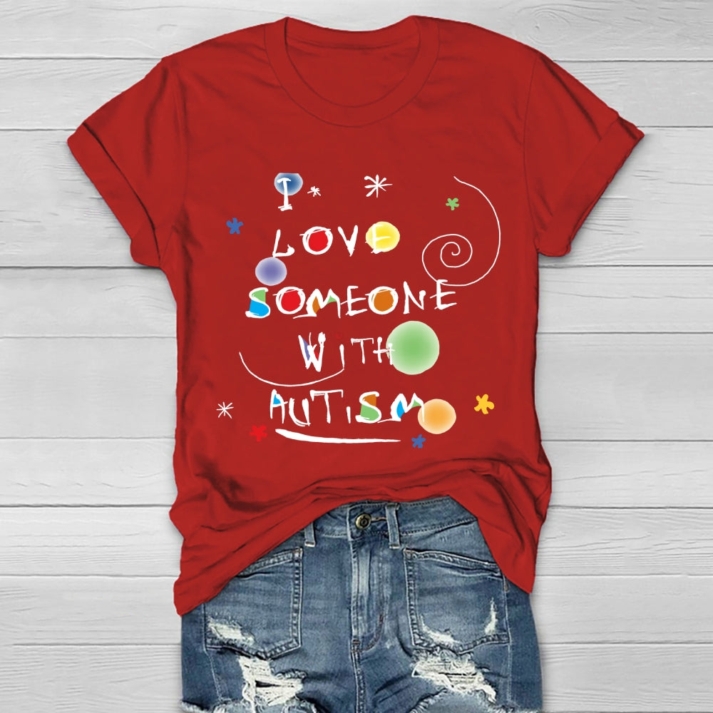 I Love Someone with Autism Colorful Polka Dots Healthwear T-shirt