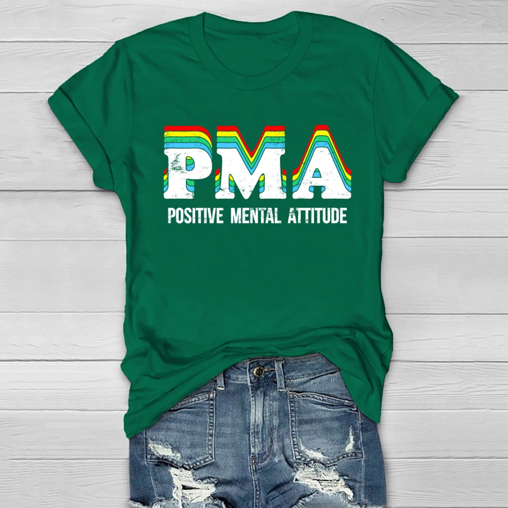 PMA  Positive Mental Attitude Healthwear T-shirt