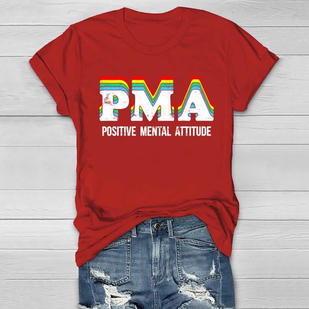 PMA  Positive Mental Attitude Healthwear T-shirt
