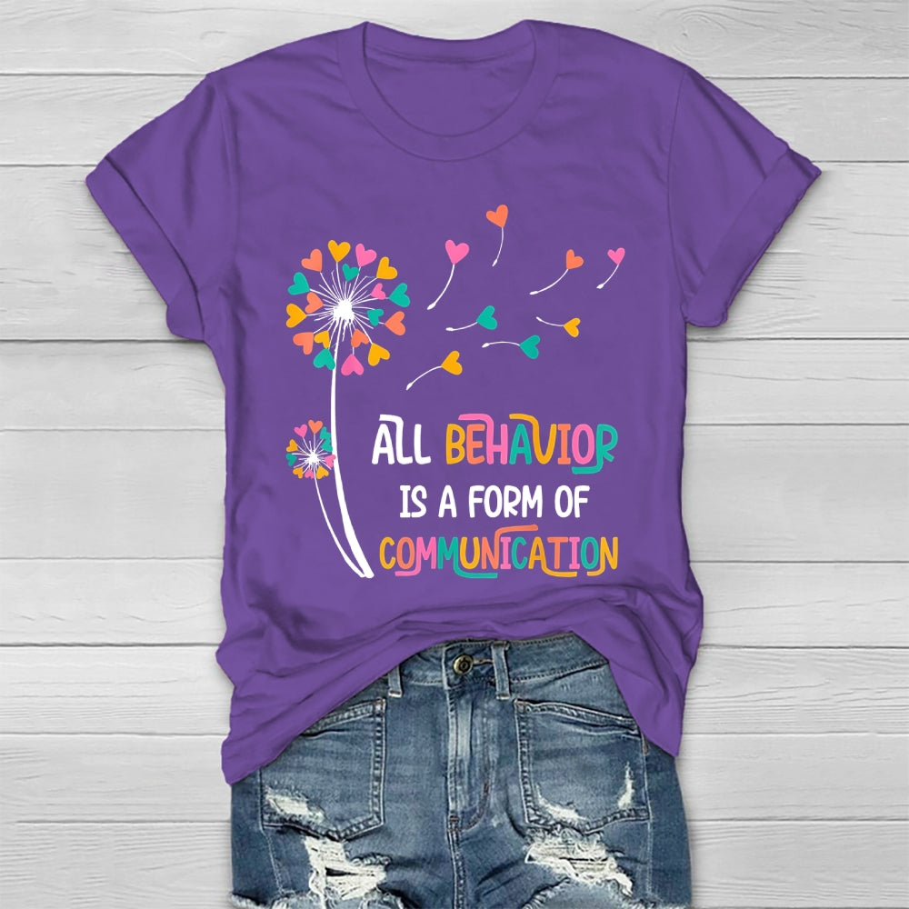All Behavior Is A Form Of Communication Healthwear T-shirt