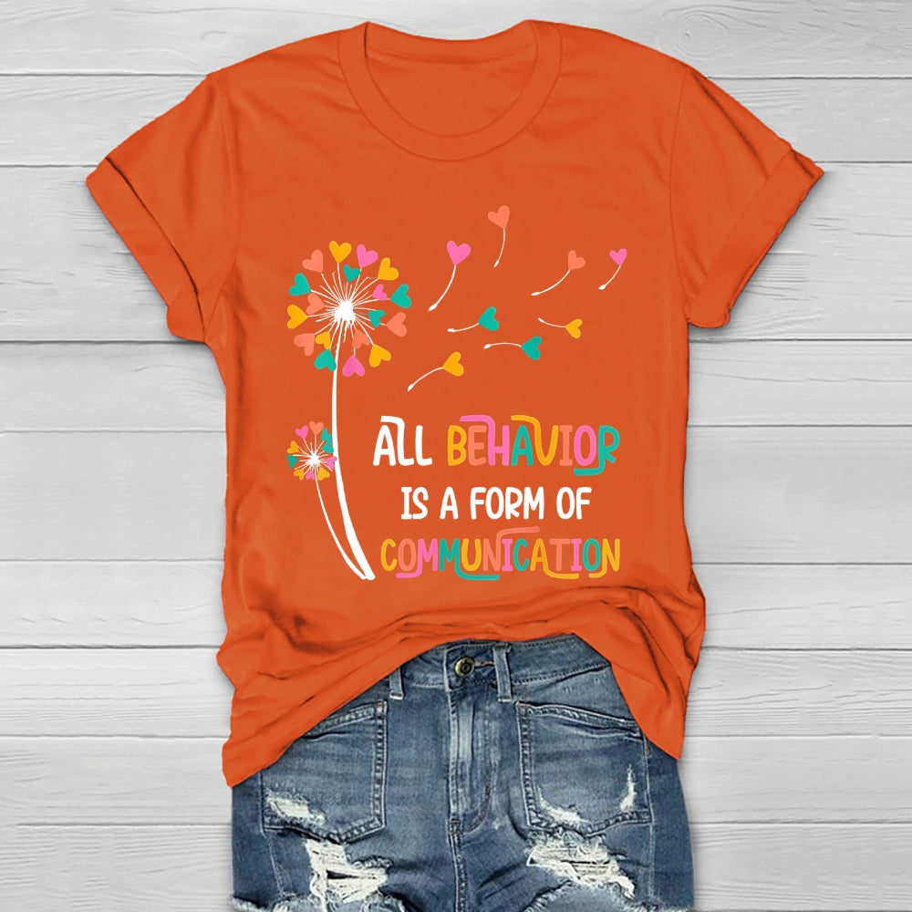 All Behavior Is A Form Of Communication Healthwear T-shirt
