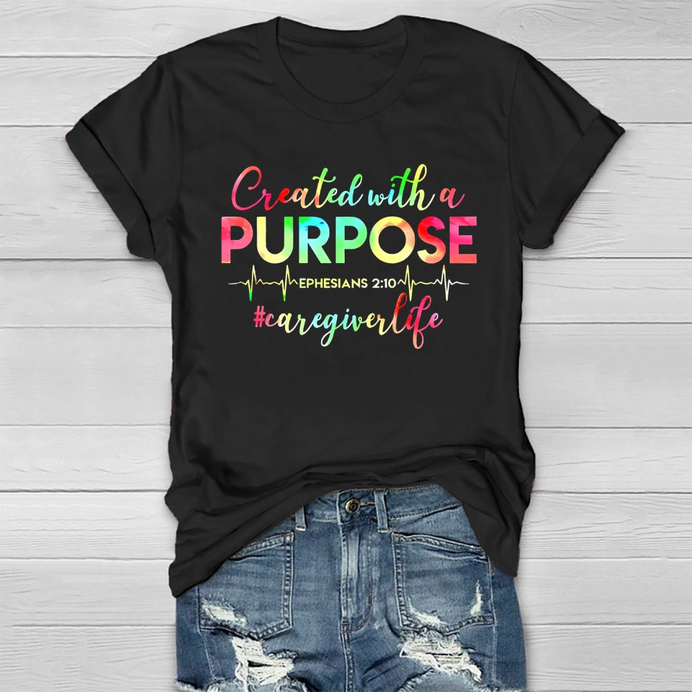 Created With A Purpose Ephesians Caregiver Life Healthwear T-shirt