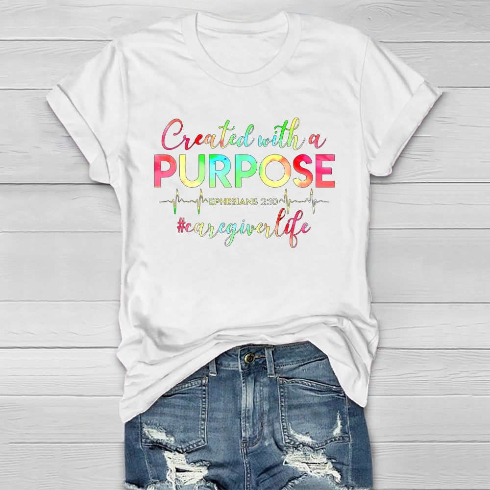 Created With A Purpose Ephesians Caregiver Life Healthwear T-shirt