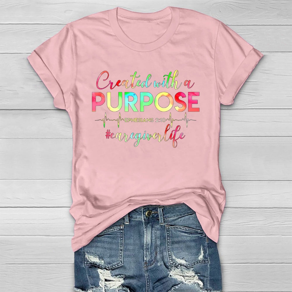 Created With A Purpose Ephesians Caregiver Life Healthwear T-shirt