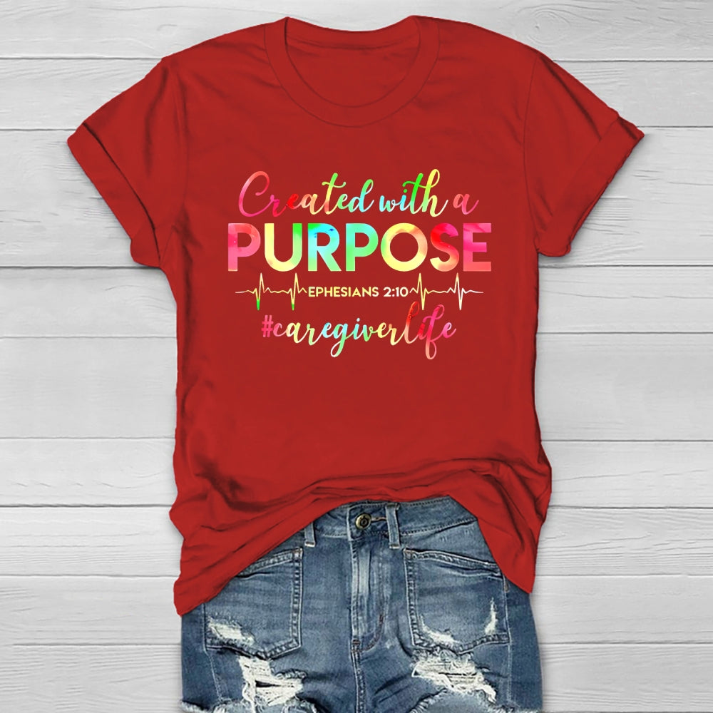 Created With A Purpose Ephesians Caregiver Life Healthwear T-shirt