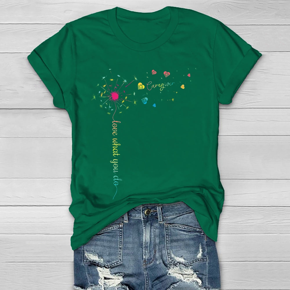 Caregiver Love What You Do  Healthwear T-shirt